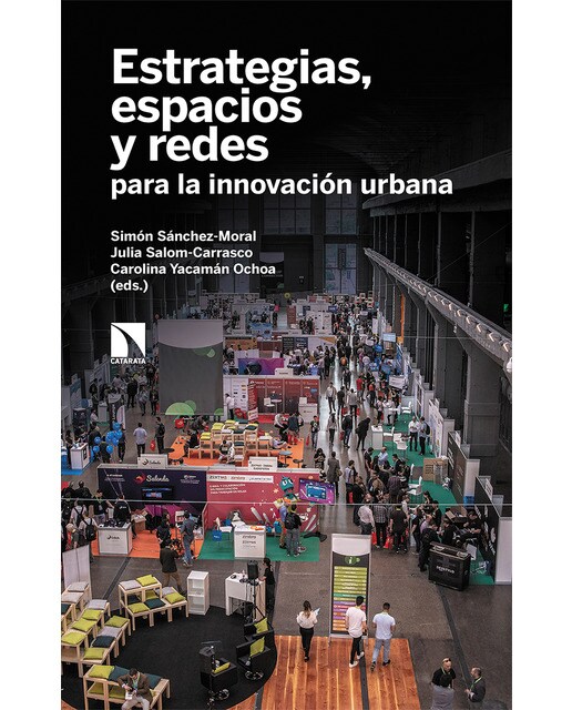 Estrategias, espacios y redes para la innovación urbana(Tapa blanda) 1