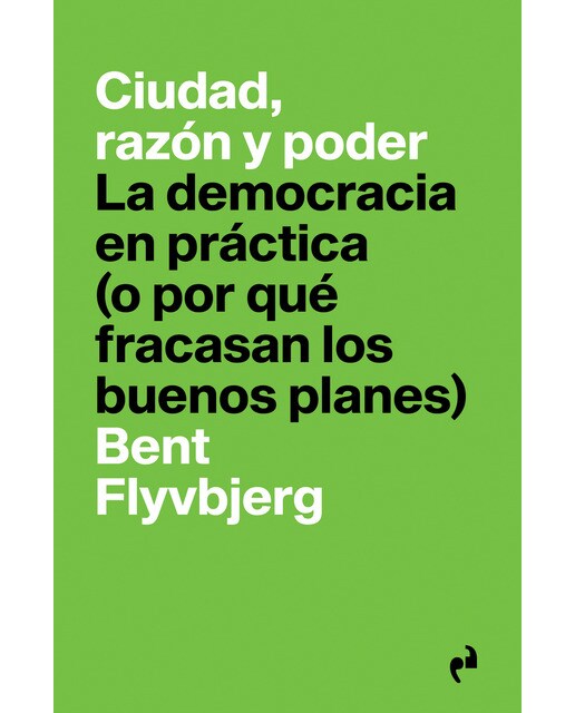 Ciudad, razón y poder: La democracia en práctica(Tapa blanda) 1