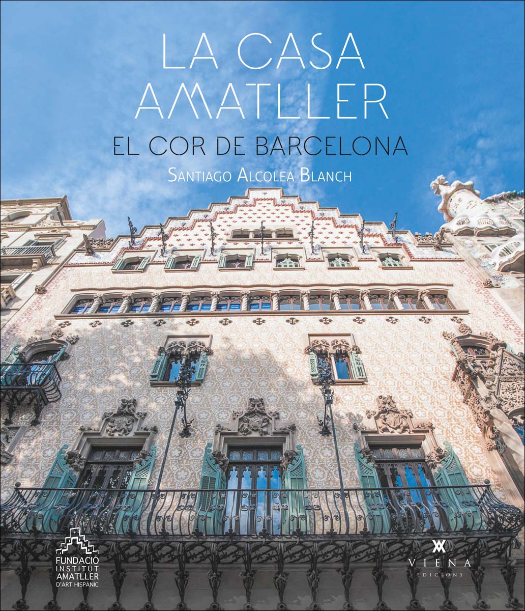 La casa Amatller: El cor de Barcelona (Capa dura) 1