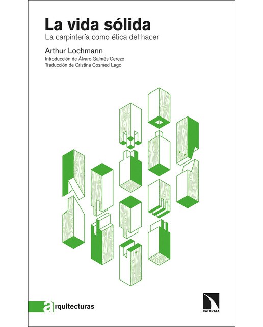 La vida sólida: La carpintería como ética del hacer(Tapa blanda) 1