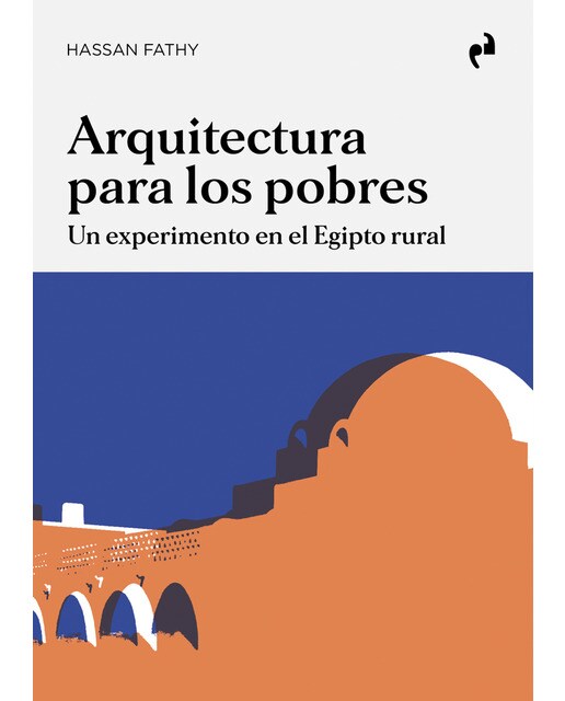 ARQUITECTURA PARA LOS POBRES: Un experimento en el Egipto rural 1