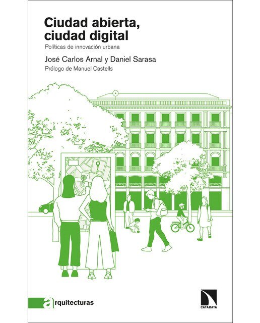 Ciudad abierta, ciudad digital: Políticas de innovación urbana(Tapa blanda) 1