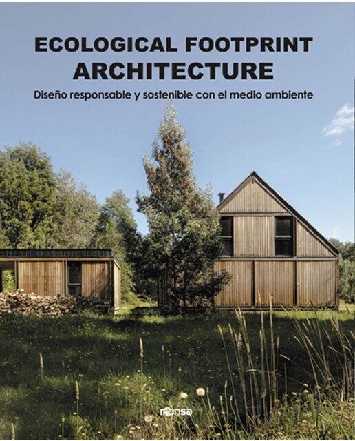 Ecological footprint architecture: Diseño responsable y sostenible con el medio ambiente(Tapa dura) 1