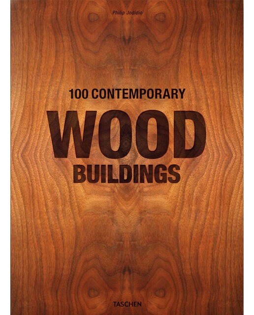 100 Contemporary Wood Buildings (Capa dura) 1