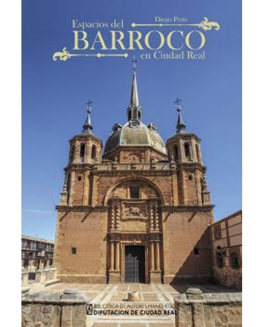 Espacios del barroco en ciudad real(Tapa dura) 1