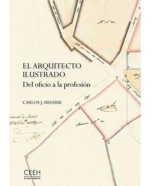 El arquitecto ilustrado. Del oficio a la profesión 1