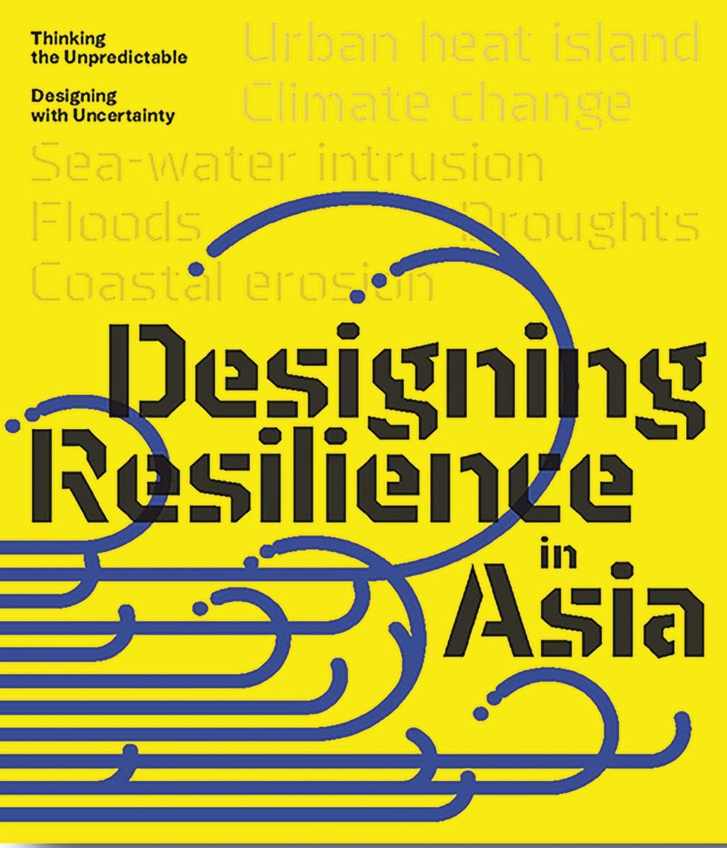 Designing resilience in asia thinking the unpredic 1