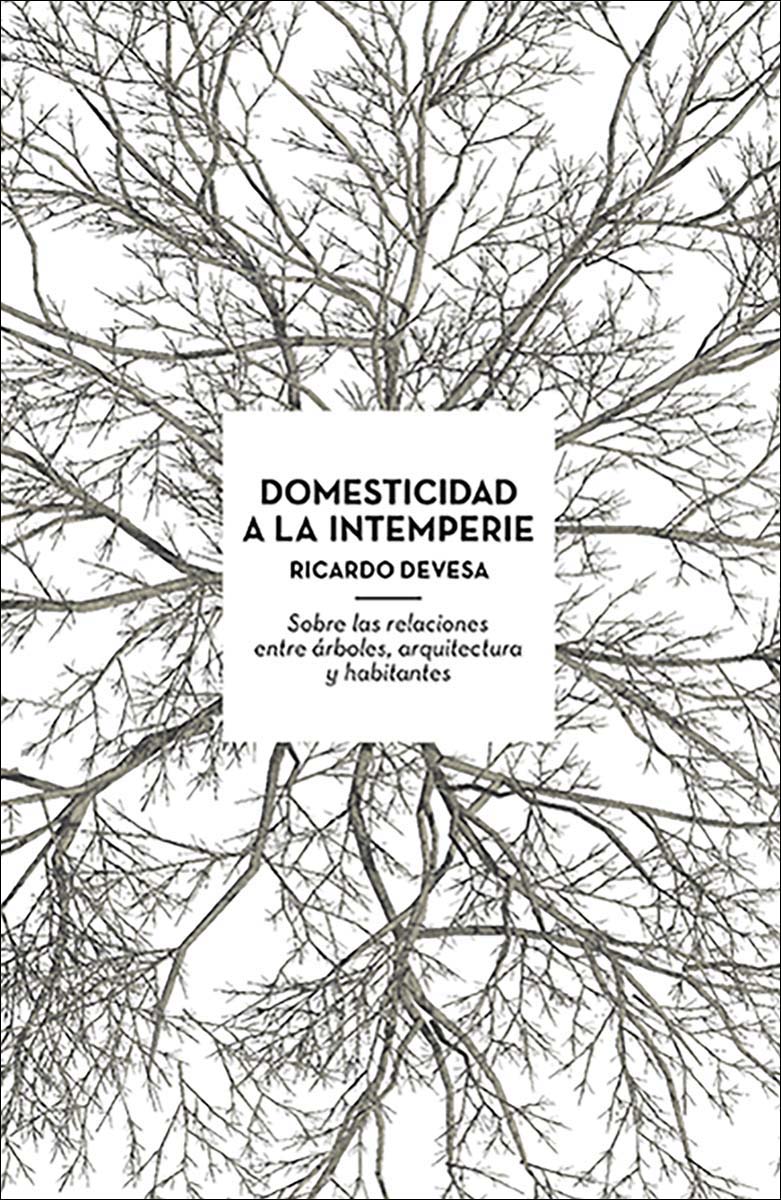 Domesticidad a la intemperie. Sobre lasrelaciones 1