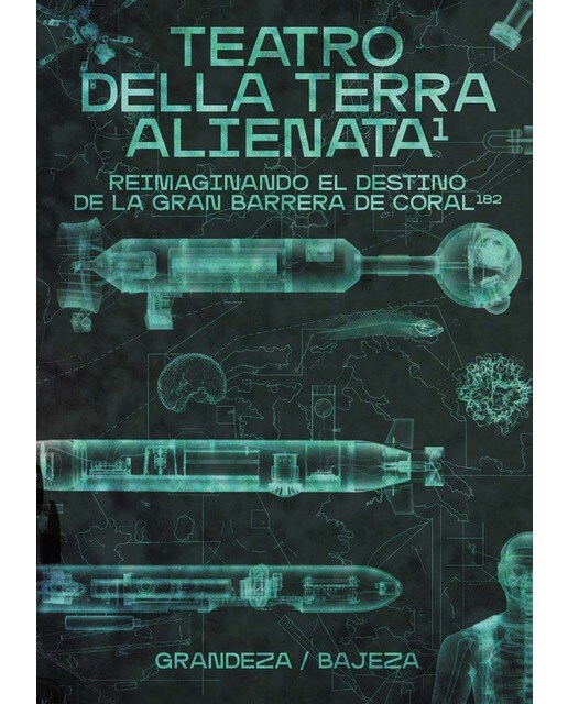 Teatro della terra alienata: reimaginando el destino de la gran barrera de coral(Tapa blanda) 1
