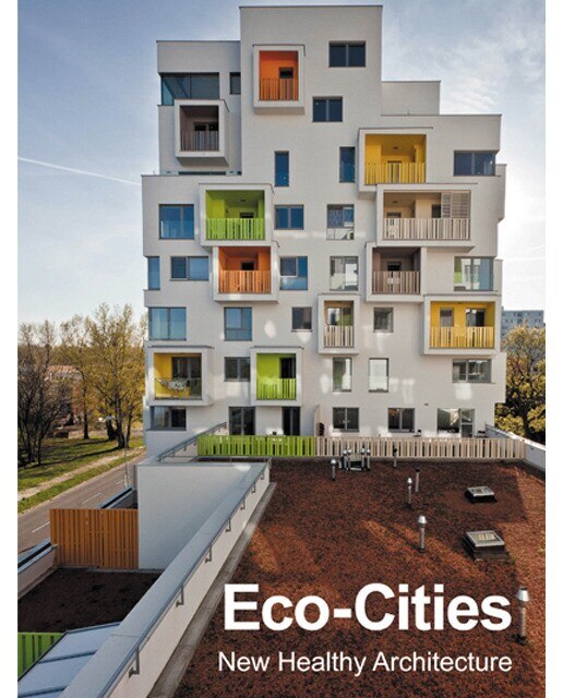 Eco-cities. New healthy architecture(Tapa dura) 1