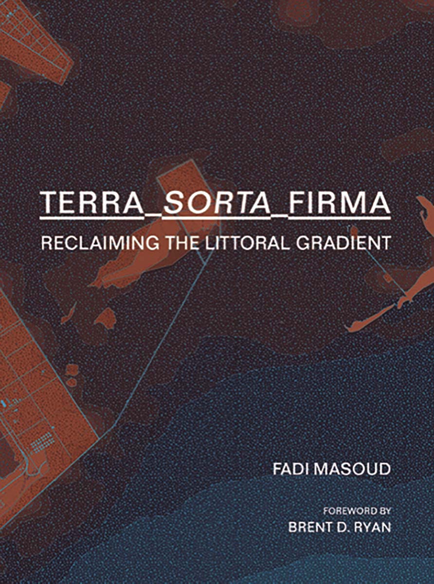 "terra-sorta-firma. Reclaiming the littoral gradie 1