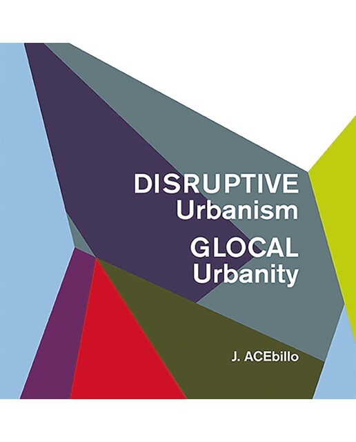 Disruptive urbanism, glocal urbanity 1