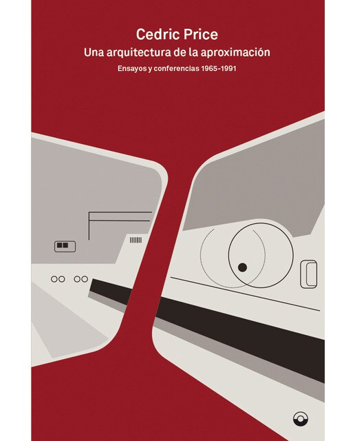 Una arquitectura de la aproximación: Ensayos y conferencias 1965-1991(Tapa blanda) 1
