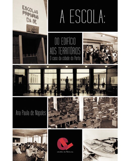 A escola: do edifício aos territórios. O caso da c 1