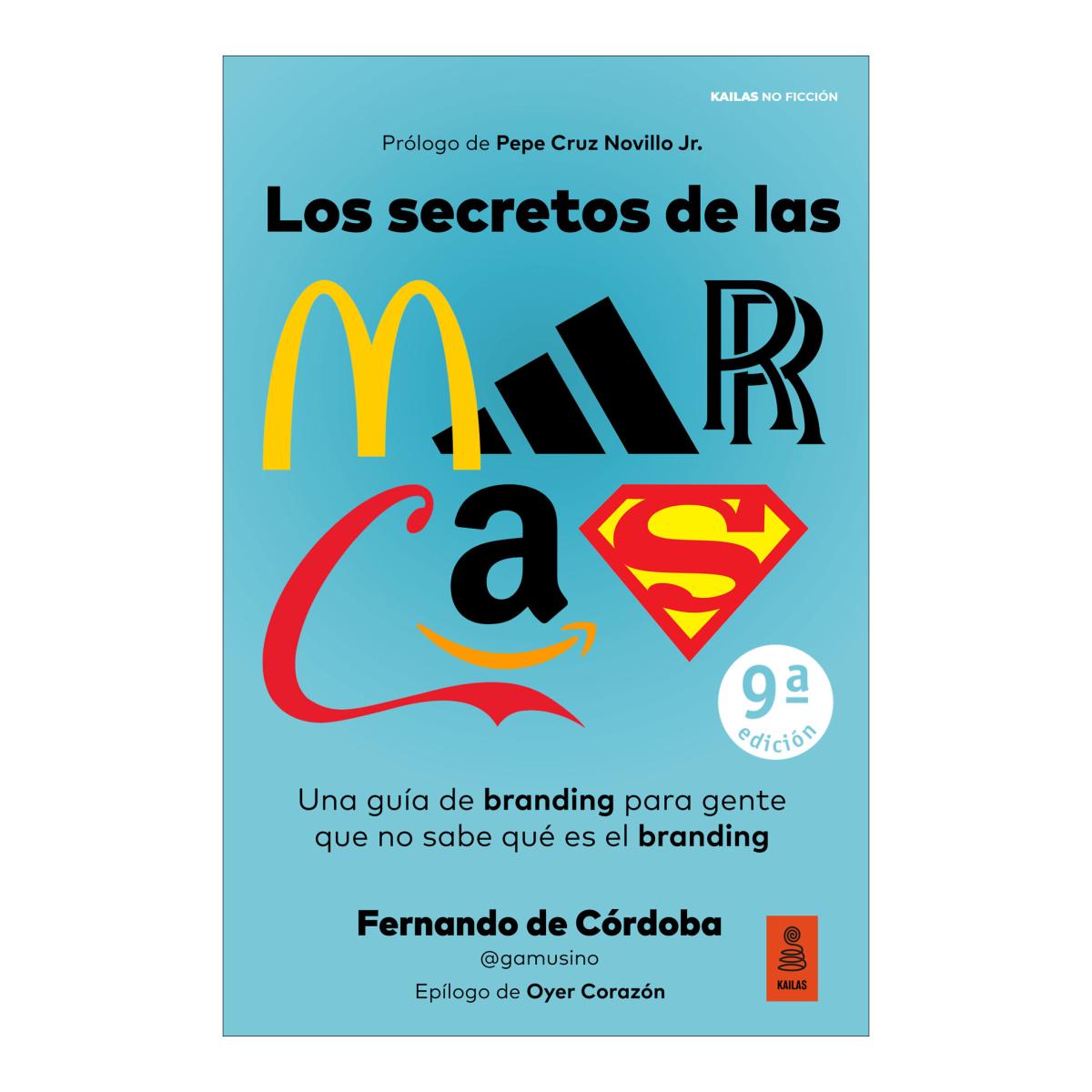 Imagem 0 de Los secretos de las marcas: Una guía de branding para gente que no sabe qué es el branding (Capa mole com abas)