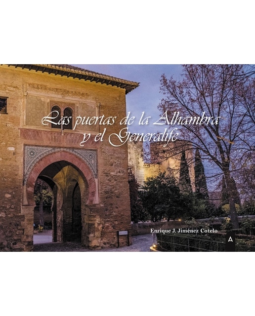 Las puertas de la Alhambra y el Generalife (Capa dura) 1