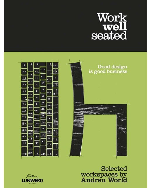 Work well seated: Selected workspaces by Andreu World 1