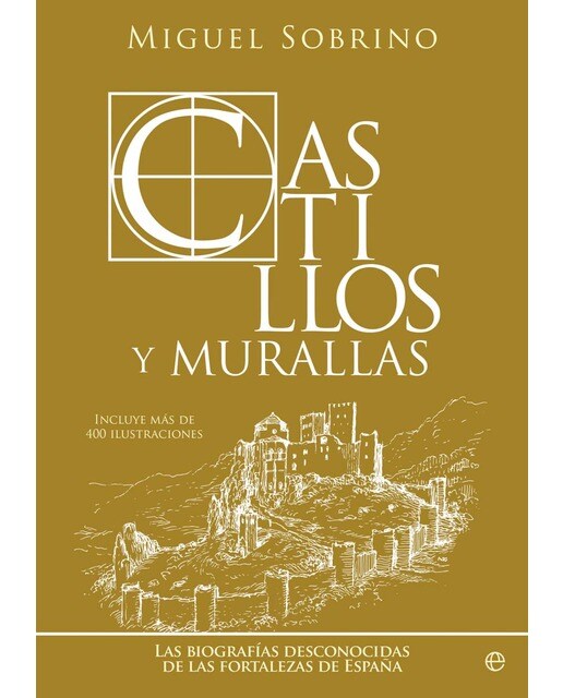 Imagem 0 de Castillos y murallas: Las biografías desconocidas de las fortalezas de España (Capa dura)