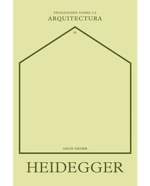 Heidegger sobre la arquitectura (Capa mole) 1