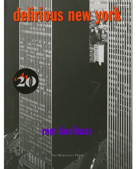 Delirious new york a retroactive manifesto for man 1