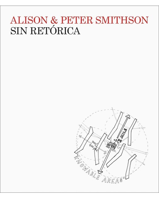 Sin retórica: Una estética arquitectónica 1955-1972 1