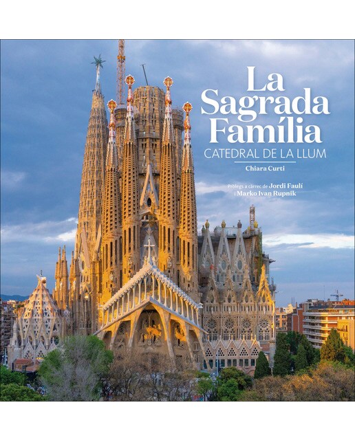 Imagen 0 de La Sagrada Família: Catedral de la llum (Tapa blanda)