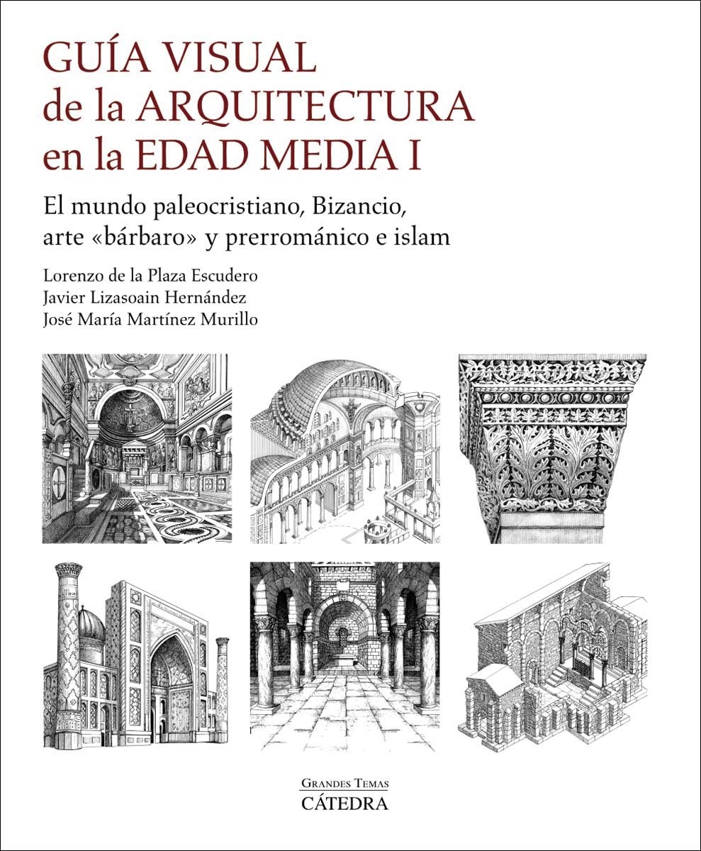 Imagem 0 de Guía visual de la arquitectura en la Edad Media I: El mundo paleocristiano, Bizancio, arte "bárbaro" y prerrománico e islam (Capa mole com abas)