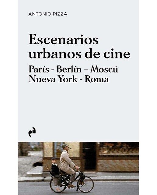 ESCENARIOS URBANOS DE CINE: PARÍS, BERLÍN, MOSCÚ, NUEVA YORK, ROMA 1