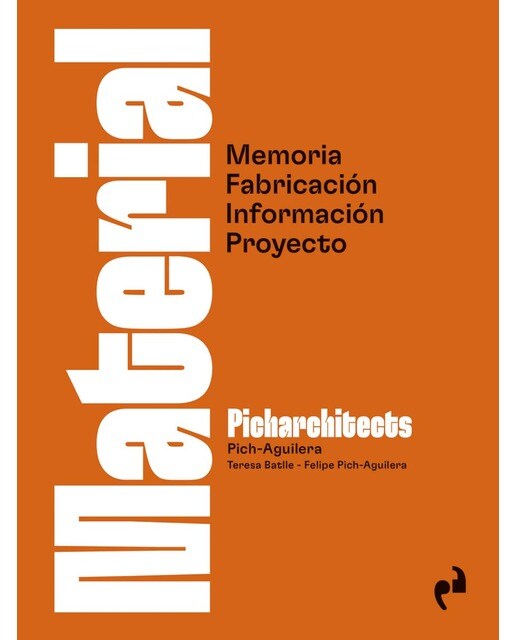 MATERIAL: Memoria, Fabricación, Información, Proyecto 1