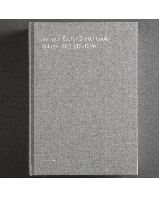 Norman foster sketchbooks volume iii, 1986-1990 1