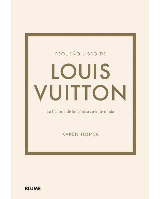 Pequeño libro de Louis Vuitton: Historia de la icónica casa de moda  (Tapa dura) 1