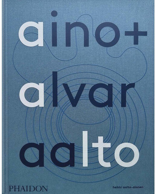 Aino alvar aalto: a life together 1