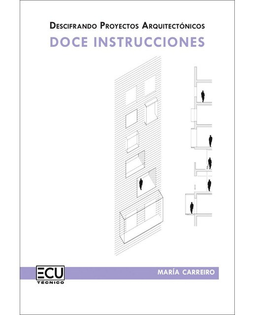 Imagen 0 de Descifrando proyectos arquitectónicos: doce instrucciones  (Tapa blanda)