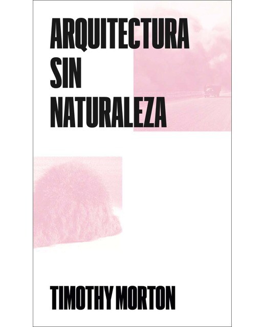 Arquitectura sin naturaleza 1