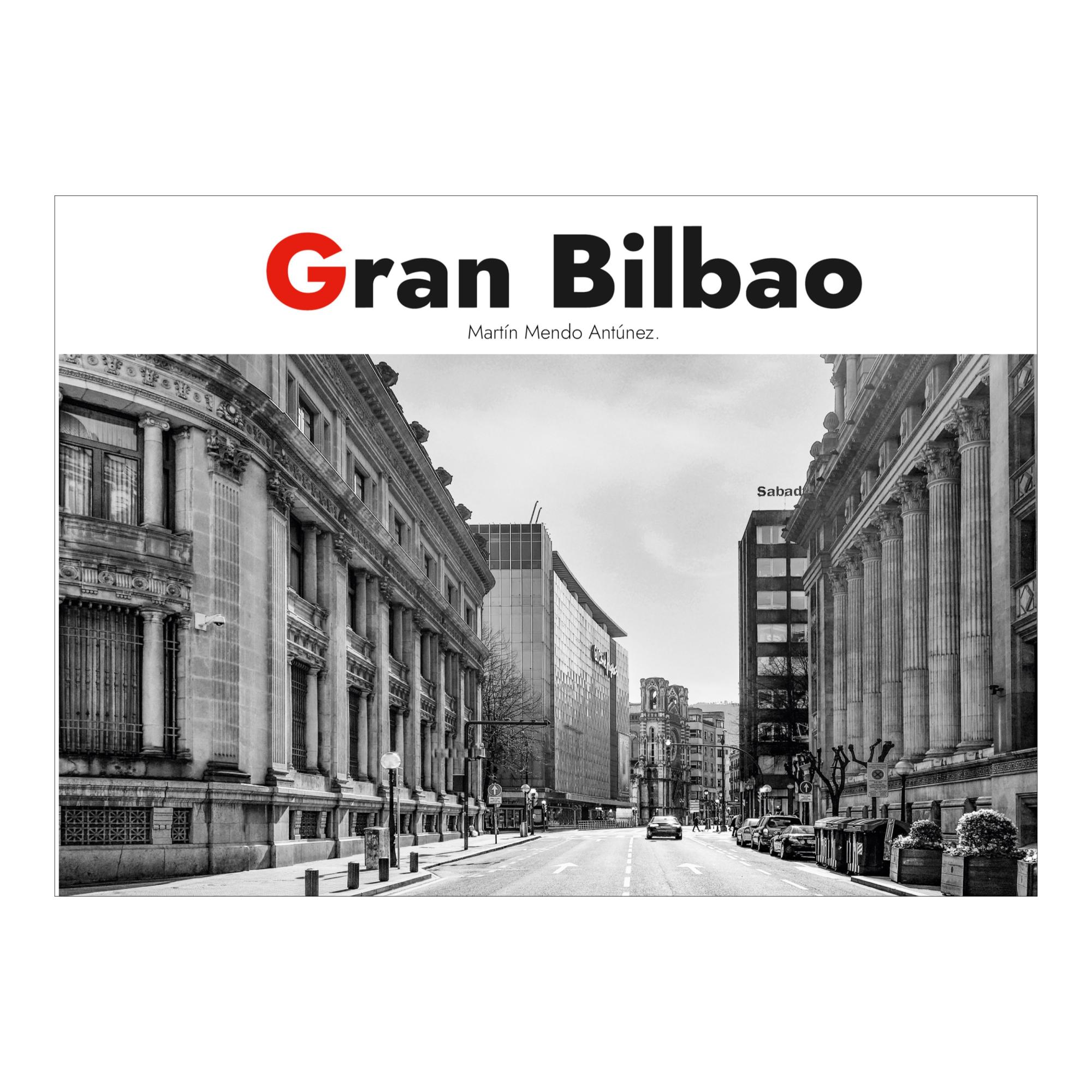 Imagen 0 de Gran Bilbao: De la Industria al Arte. Un Álbum Personal.  (Tapa blanda)