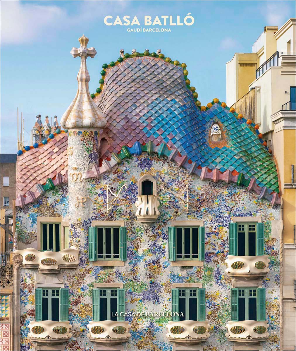 Casa Batlló: La casa de Barcelona (Capa dura) 1