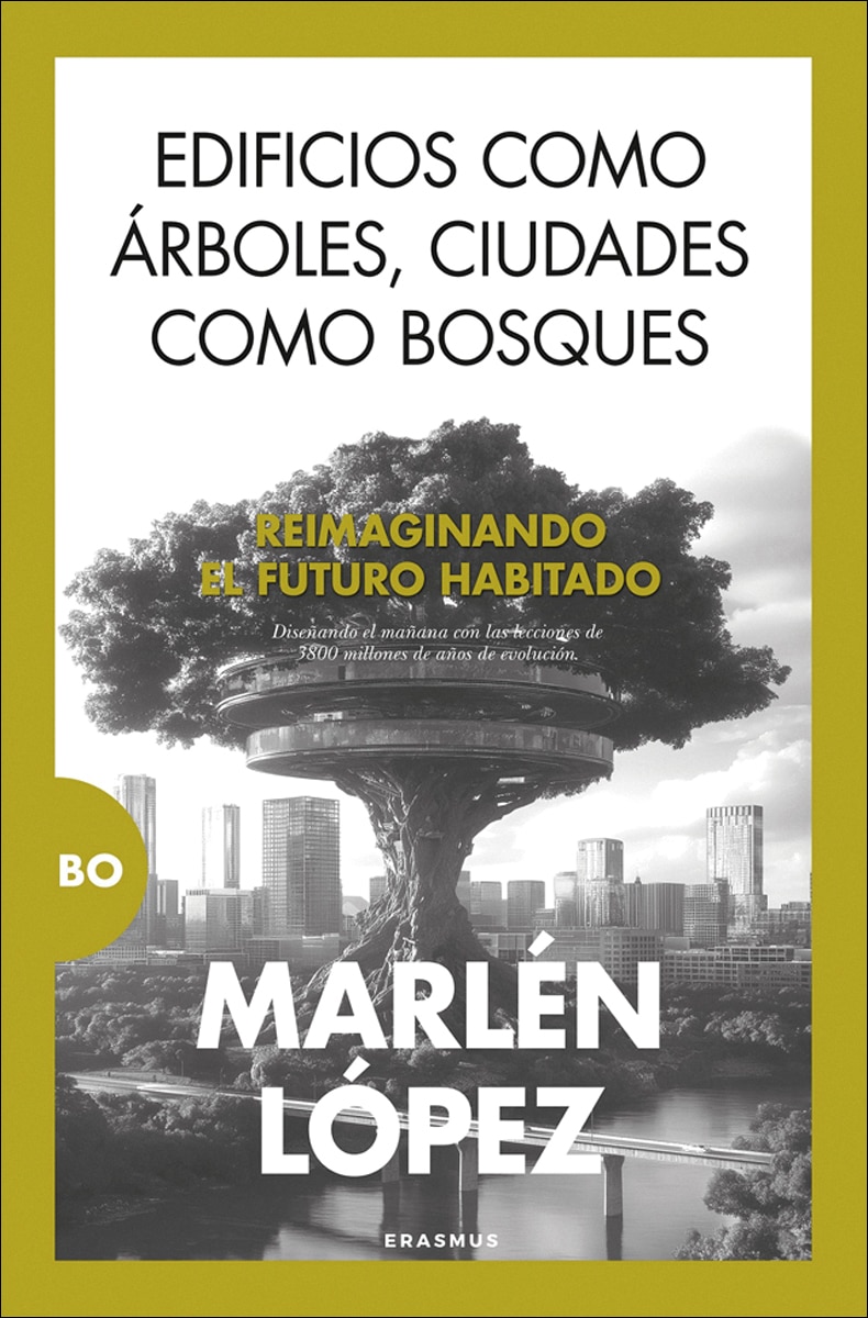 Edificios como árboles, ciudades como bosques 1