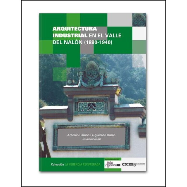 Imagem 0 de Arquitectura industrial del valle del nalón