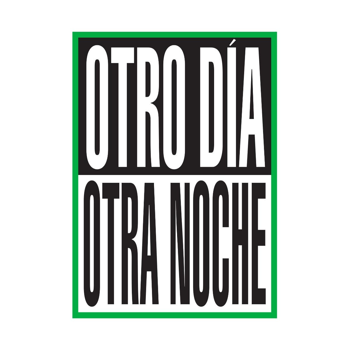 Otro día. Otra noche. 1