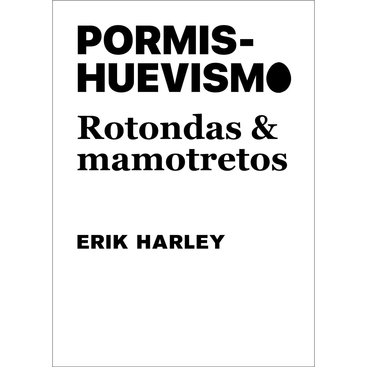 Imagem 0 de Pormishuevismo: Rotondas y mamotretos (Capa mole com abas)