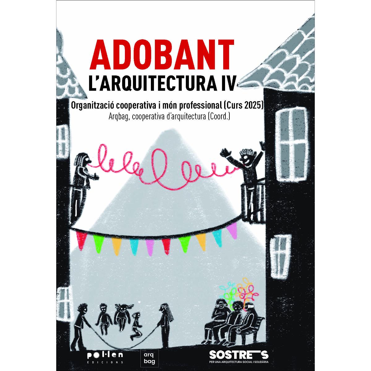 Adobant l'arquitectura IV: Organització cooperativa i món professional (curs 2024) (Capa mole) 1
