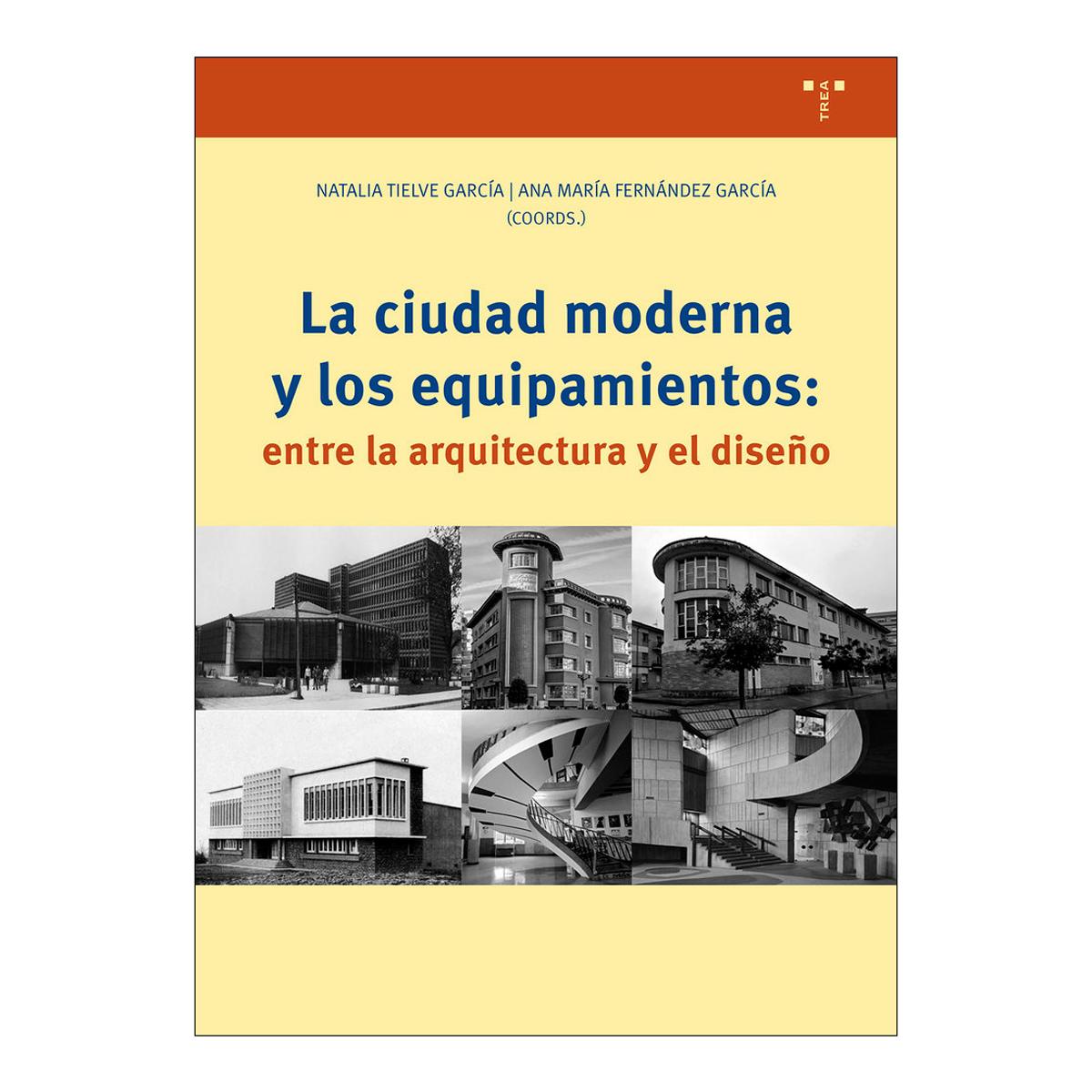 La ciudad moderna y los equipamientos: entre la arquitectura y el diseño (Capa mole com abas) 1