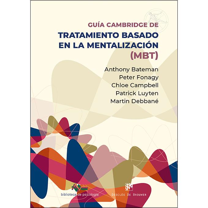 Guía Cambridge de tratamiento basado en la mentalización (MBT) (Capa mole) 1