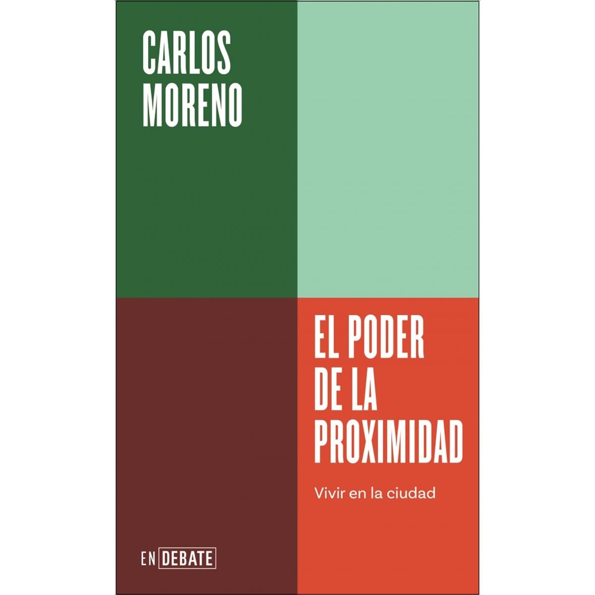 Imagem 0 de El poder de la proximidad (Serie ENDEBATE): Vivir en la ciudad (Capa mole)