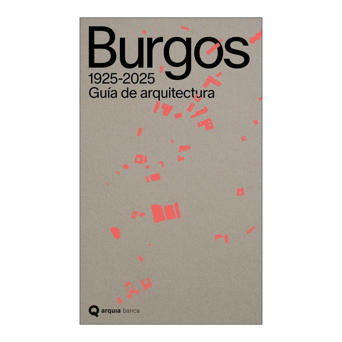Guía de arquitectura de Burgos, 1925-2025 1