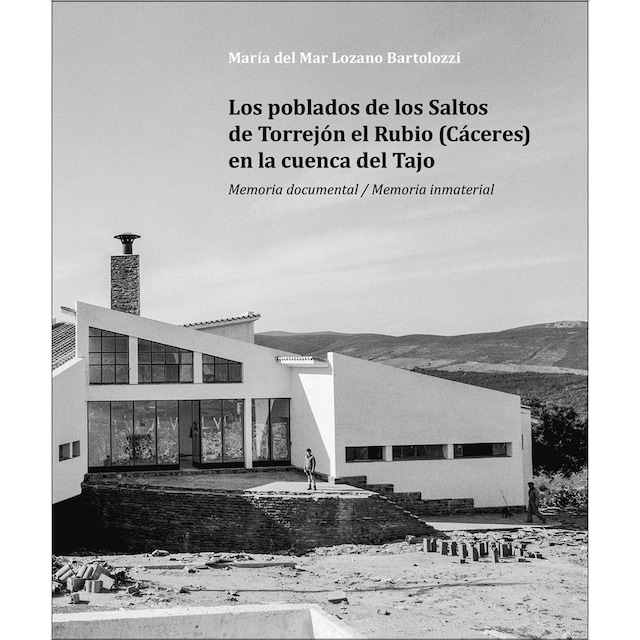 Imagem 0 de Los poblados de los saltos de torrejón el rubio en
