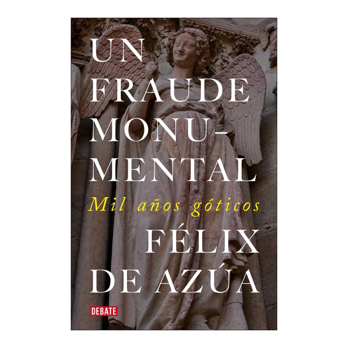 Imagem 0 de Un fraude monumental: Mil años góticos (Capa mole)