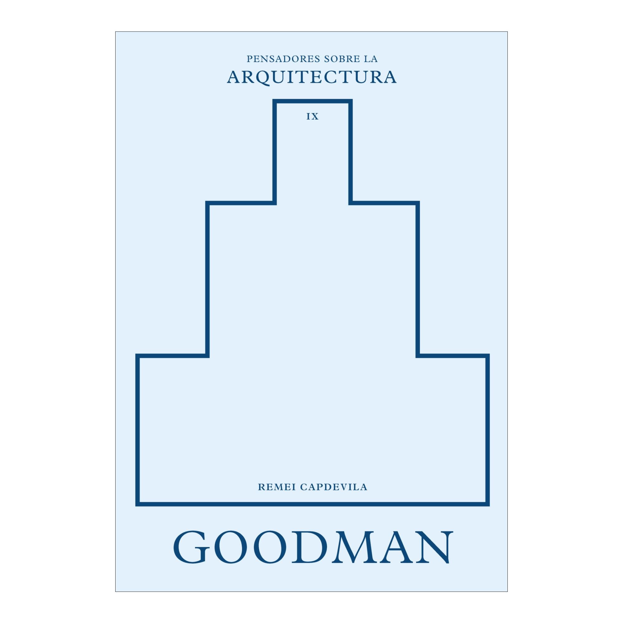 Goodman sobre la arquitectura (Capa mole) 1