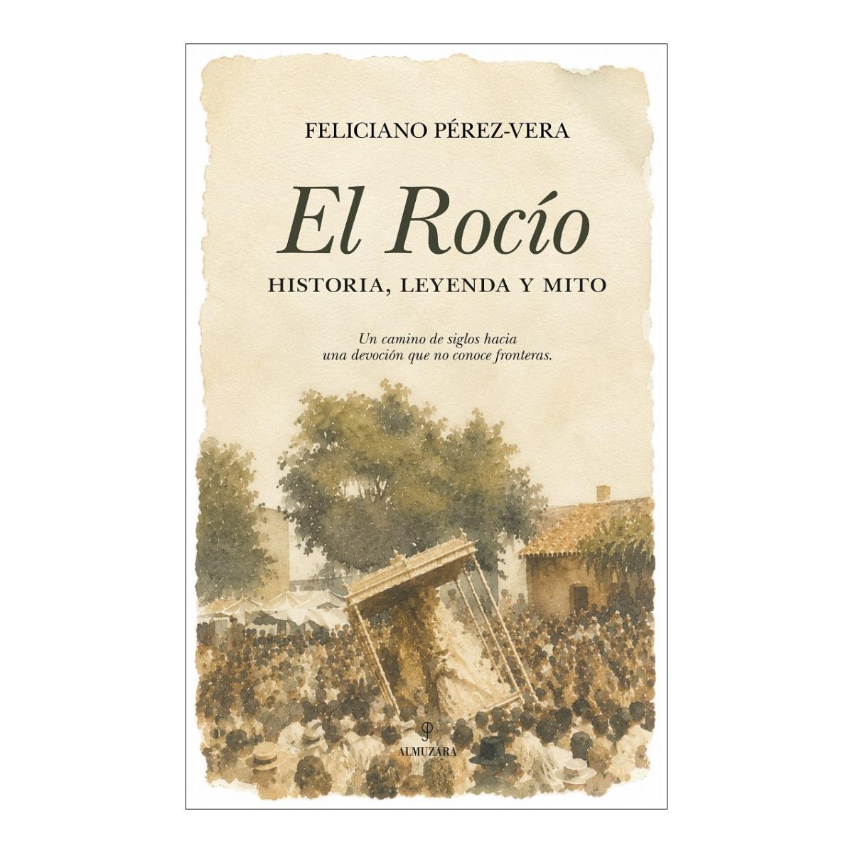 Imagem 0 de EL ROCÍO, HISTORIA, LEYENDA Y MITO (Capa Mole com Abas)