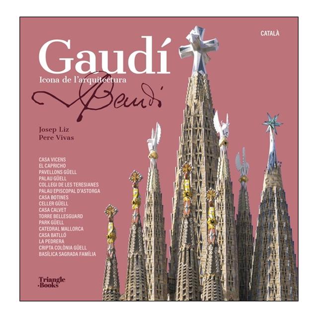 Imagen 0 de GAUDÍ. ICONA DE L'ARQUITECTURA (Tapa blanda)